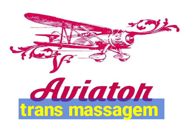 trans massagem